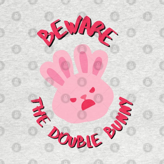 Beware the double bunny by BTS This Week